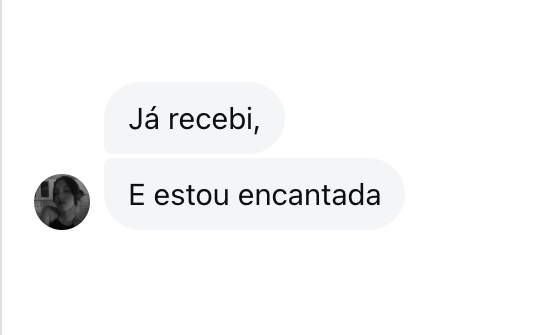 Depoimento de cliente: Já recebi, e estou encantada